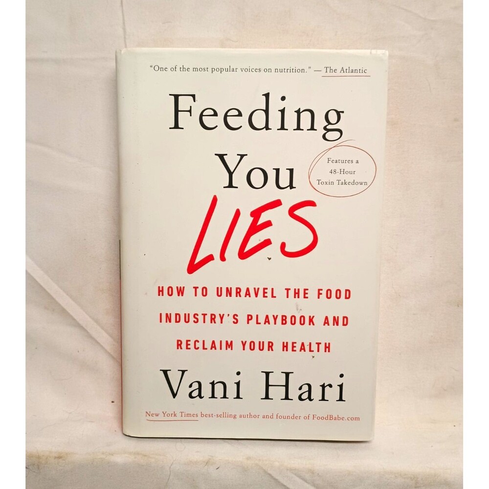 Feeding You Lies Vani Hari 2019 1st Ed Hardcover Food Health Nutrition